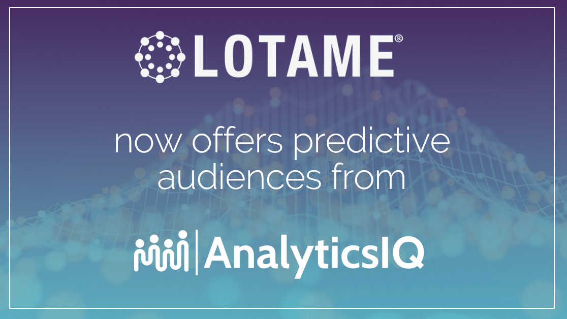 Lotame Delivers Advertisers Access to AnalyticsIQ’s Predictive People-Based Audiences