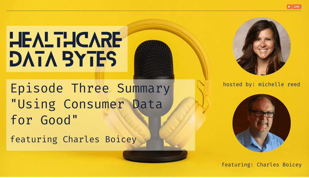 Healthcare Data Bytes: Using Data for Good Data with Charles Boicey