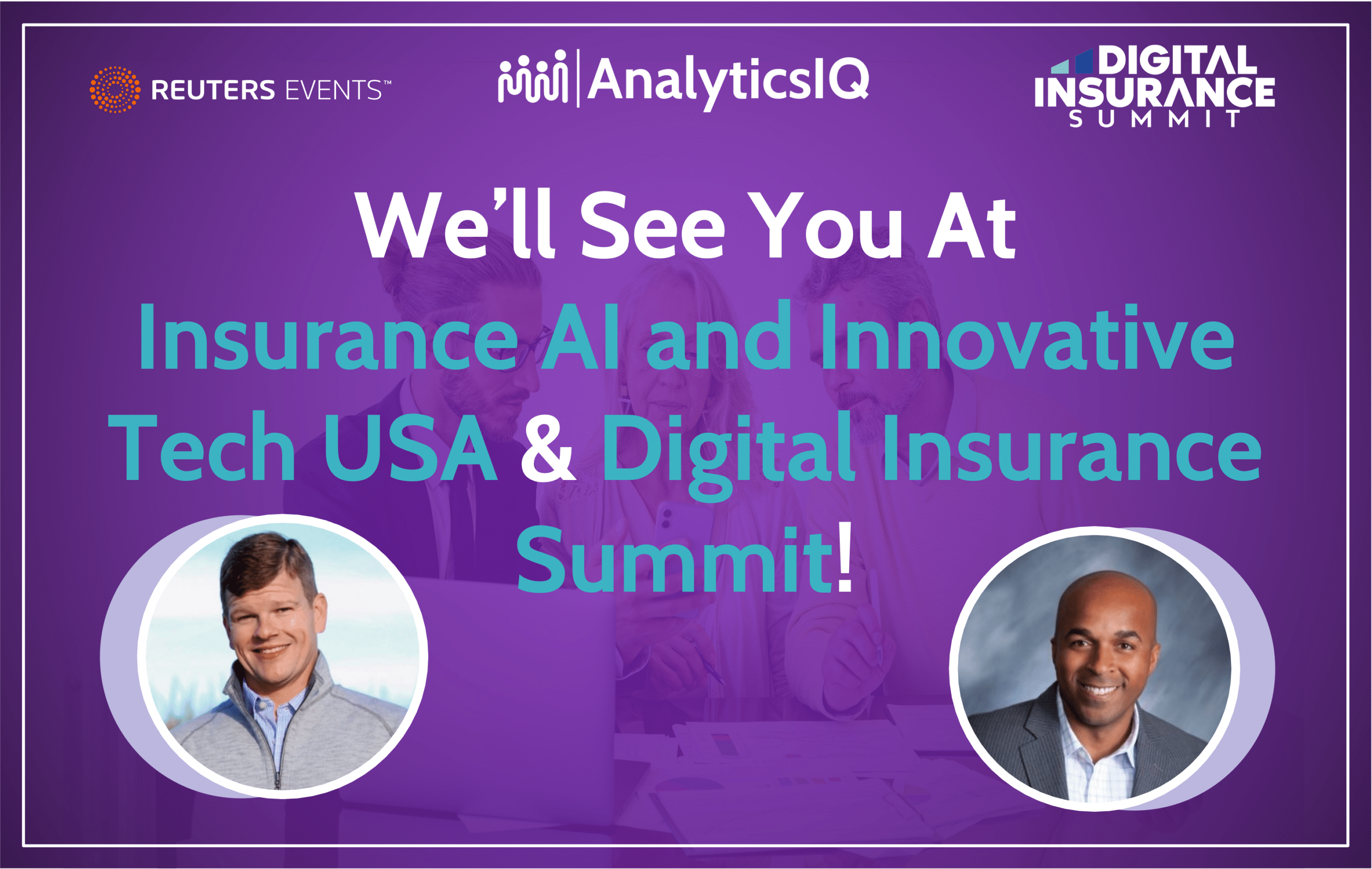 We’ll See You At Reuters Events Insurance AI and Innovative Tech USA